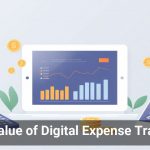 The Value of Digital Expense Tracking
